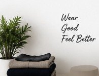 Wear Good Feel Better